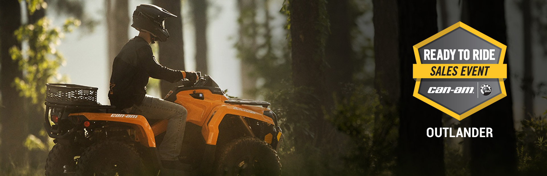 Can-Am: Ready to Ride Sales Event - OUTLANDER